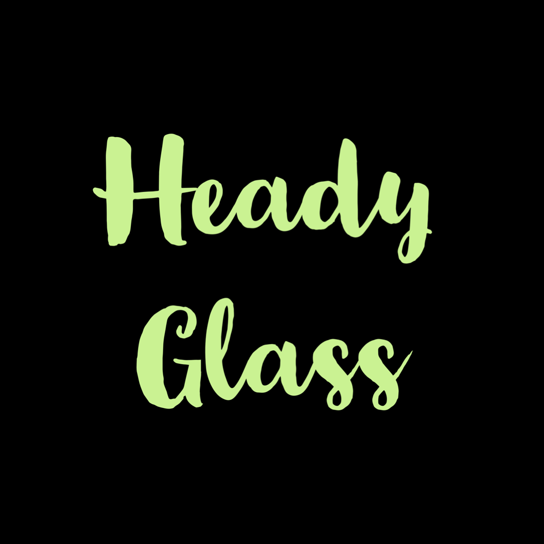 Heady Glass Collection - MyCannaConnoisseur