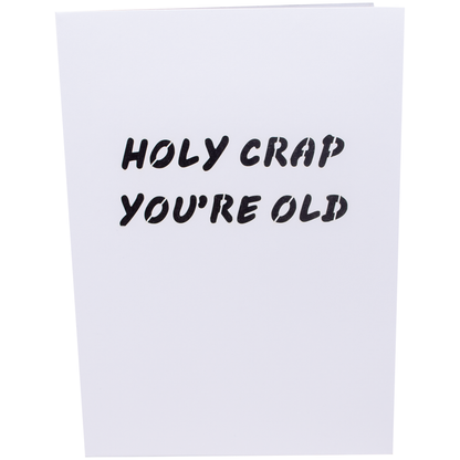 Holy Crap You’re Old