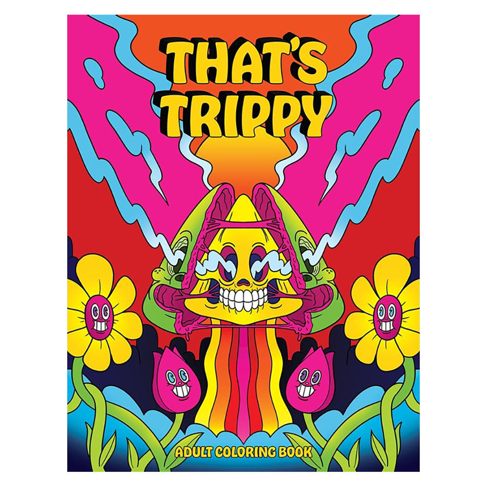 Wood Rocket That's Trippy Adult Coloring Book - 8.5"x11" - Smoke N’ Poke