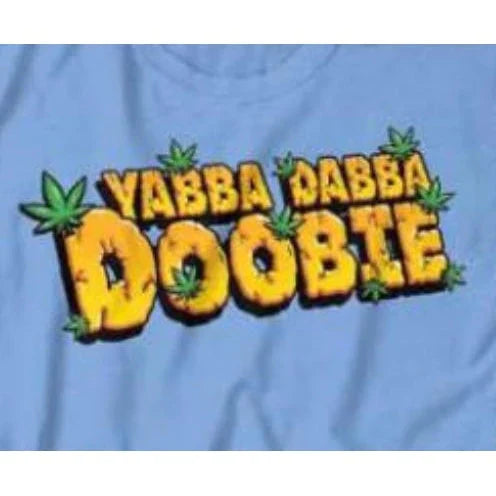 Yabba Dabba Doobie - T-Shirt - Various Sizes (1 Count or 3 Count)