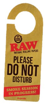 RAW Do Not Disturb Door Sign - Smoke N’ Poke